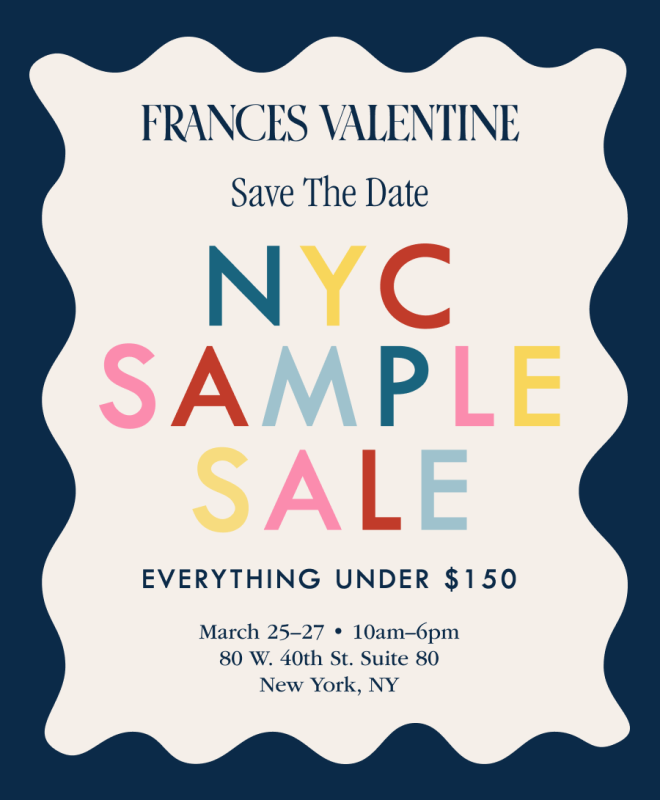 Frances Valentine Sample Sale - March 25th - 27th - NYC