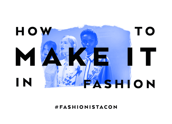 Our 'How to Make It in Fashion' Conference Is Returning to NYC This