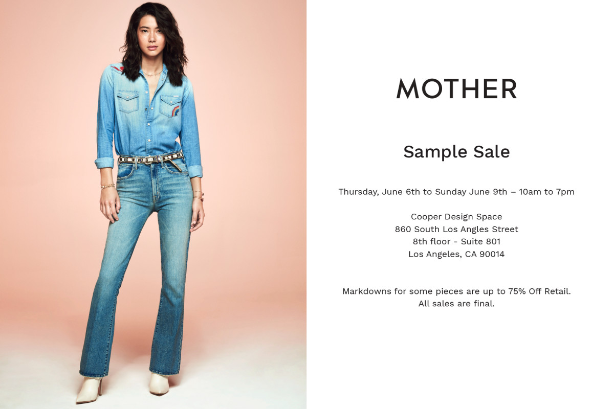 MOTHER DENIM Sample Sale In DTLA, June 6th 9th Fashionista