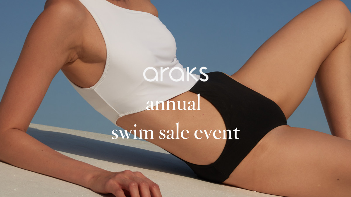 Araks Annual Swim Sale Event, 8/16 - 8/26